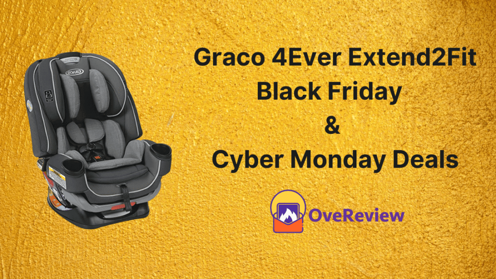 Graco 4Ever Extend2Fit Black Friday 2022 & Cyber Monday Deals